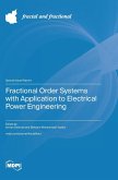 Fractional Order Systems with Application to Electrical Power Engineering