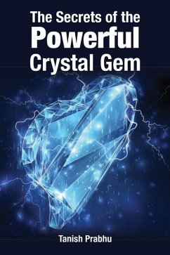 The Secrets of the Powerful Crystal Gem - Prabhu, Tanish