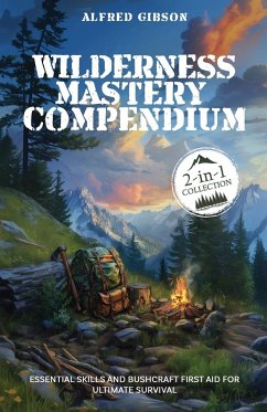 Wilderness Mastery Compendium - Gibson, Alfred