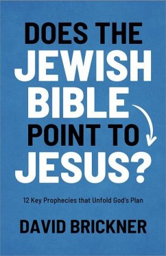 Does the Jewish Bible Point to Jesus? - Brickner, David