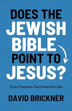 Does the Jewish Bible Point to Jesus? - Brickner, David