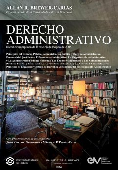 DERECHO ADMINISTRATIVO (Reedición ampliada de la edición de Bogotá, 2005) - Brewer-Carías