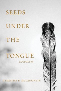 Seeds Under The Tongue - McLaughlin, Timothy P