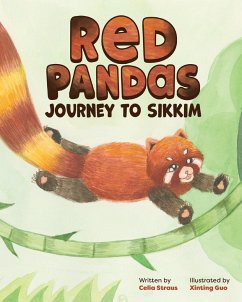 Red Pandas Journey to Sikkim - Straus, Celia