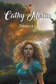 Cathy Merlin - Tomes 1 à 5
