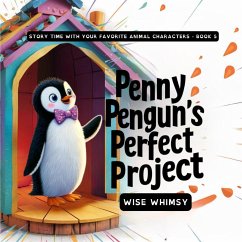 Penny Penguin's Perfect Project - Whimsy, Wise