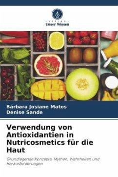 Verwendung von Antioxidantien in Nutricosmetics für die Haut - Matos, Bárbara Josiane;Sande, Denise