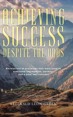 Achieving Success Despite the Odds - Green, Reginald Leon