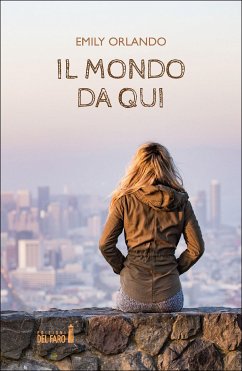 Il mondo da qui (eBook, ePUB) - Orlando, Emily