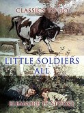 Little Soldiers All (eBook, ePUB) Little Soldiers All (eBook, ePUB)