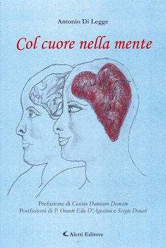 Col cuore nella mente (eBook, ePUB) - Di Legge, Antonio