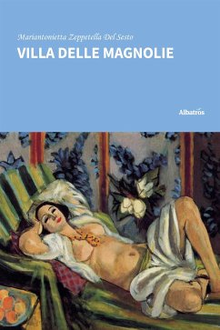 Villa delle Magnolie (eBook, ePUB) - Zeppetella Del Sesto, Mariantonietta