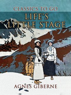 Life's Little Stage (eBook, ePUB) - Giberne, Agnes