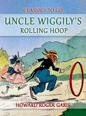 Uncle Wiggily's Rolling Hoop (eBook, ePUB)