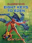 Eight Keys To Eden (eBook, ePUB)