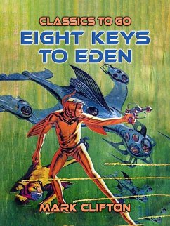 Eight Keys To Eden (eBook, ePUB) - Clifton, Mark
