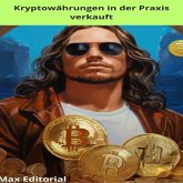 Kryptowährungen in der Praxis verkauft (eBook, ePUB)