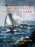 The Mystery Of The Sea- Lark (eBook, ePUB)