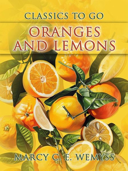 Oranges And Lemons (eBook, ePUB) Oranges And Lemons (eBook, ePUB)