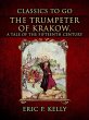The Trumpeter Of Krakow, A Tale Of The... - Bild 1