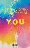 Thank You - A Celebration of YOU (eBook, ePUB)