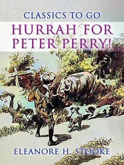 Hurrah for Peter Perry! (eBook, ePUB) - Stooke, Eleanore H.