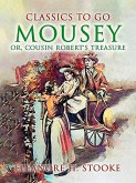 Mousey, Or, Cousin Robert's Treasure (eBook, ePUB)