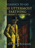 The Uttermost Farthing A Savant's Vendetta (eBook, ePUB)