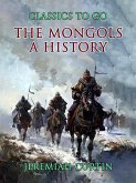 The Mongols A History (eBook, ePUB) The Mongols A History (eBook, ePUB)