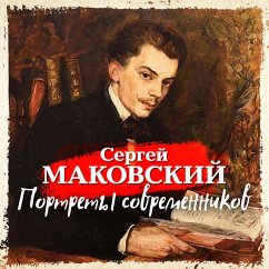 Portrety sovremennikov (MP3-Download) - Makovsky, Sergey