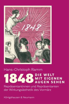1848. Die Welt mit eigenen Augen sehen (eBook, PDF) - Ramm, Hans-Christoph