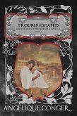 Trouble Escaped (Lost Children of the Prophet, #7) (eBook, ePUB)
