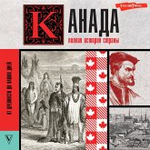 Kanada. Polnaya istoriya strany (MP3-Download)