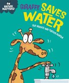 Giraffe Saves Water (eBook, ePUB) Giraffe Saves Water (eBook, ePUB)