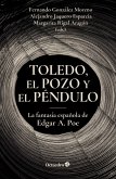 Toledo, el pozo y el péndulo (eBook, PDF)