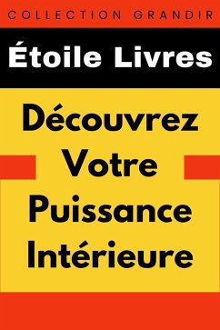 Cover Découvrez Votre Puissance Intérieure (Collection Grandir, #24) (eBook, ePUB)