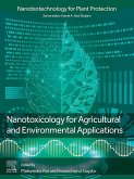 Nanotoxicology for Agricultural and Environmental Applications (eBook, ePUB)