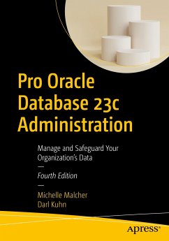 Pro Oracle Database 23c Administration (eBook, PDF) - Malcher, Michelle; Kuhn, Darl