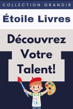 Cover Découvrez Votre Talent! (Collection Grandir, #25) (eBook, ePUB)