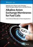 Alkaline Anion Exchange Membranes for Fuel Cells (eBook, ePUB)