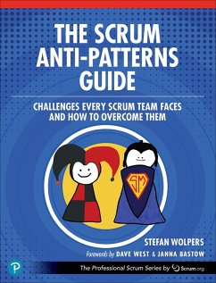 The Scrum Anti-Patterns Guide (eBook, ePUB) - Wolpers, Stefan