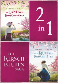 Die Kirschblüten-Saga (eBook, ePUB) - Schmidt, Rosalie