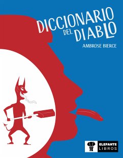 Diccionario del diablo (eBook, ePUB) - Bierce, Ambrose