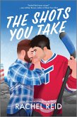 The Shots You Take (eBook, ePUB) The Shots You Take (eBook, ePUB)