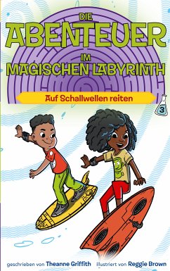 Auf Schallwellen reiten (eBook, ePUB) - Brown, Reggie; Griffith, Theanne