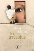 Les Irrésolus (eBook, ePUB)