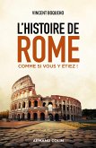 L'histoire de Rome comme si vous y étiez ! (eBook, ePUB)