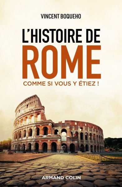 L'histoire de Rome comme si vous y étiez ! (eBook, ePUB) L'histoire de Rome comme si vous y étiez ! (eBook, ePUB)