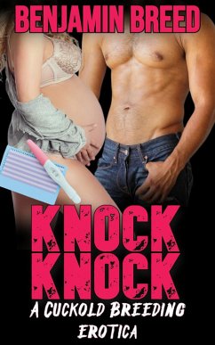 Cover Knock, Knock: A Cuckold Breeding Erotica (eBook, ePUB)