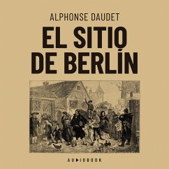 El sitio de Berlin (MP3-Download) - Daudet, Alphonse